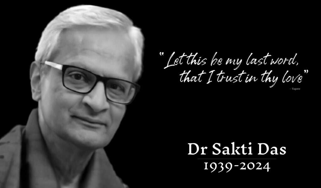 Dr Sakti Das, 1939-2024